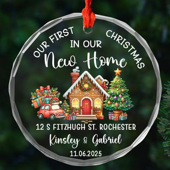 Glass Ornament: Our First Christmas in Our New Home, 2025, New Home Decor, Christmas Ornament Gift for Mr & Mrs, Newlyweds, Housewarming