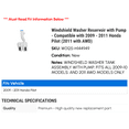 thumbnail image 2 of Windshield Washer Reservoir with Pump - Compatible with 2009 - 2011 Honda Pilot (2011 with AWD) 2010, 2 of 2