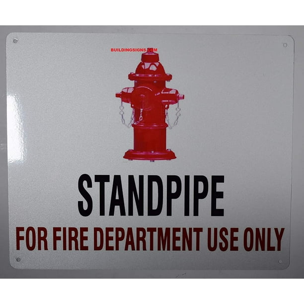 Standpipe for FIRE Department USE ONLY Sign with Image, Engineer Grade ...
