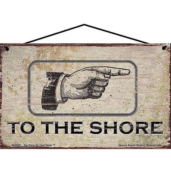5x8 Vintage Style Sign with a Hand Pointing to the RIGHT in the Direction of the SHORE - Tropical Beach Vacation Home Décor with Directional Arrow, Decorative Summer House Relaxing