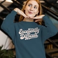 thumbnail image 3 of Smartprints Excellently Difficult Motivational Quote Women's Sweatshirt Dark Heather, Cotton, S, 3 of 4
