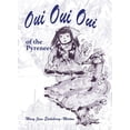 thumbnail image 2 of Pre-Owned Oui Oui Oui of the Pyrenees (Paperback) 1935709267 9781935709268, 2 of 2