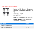 thumbnail image 2 of Ignition Coil Kit - Set of 4 - Compatible with 2006 - 2010 Dodge Ram 1500 5.7L V8 2007 2008 2009, 2 of 2