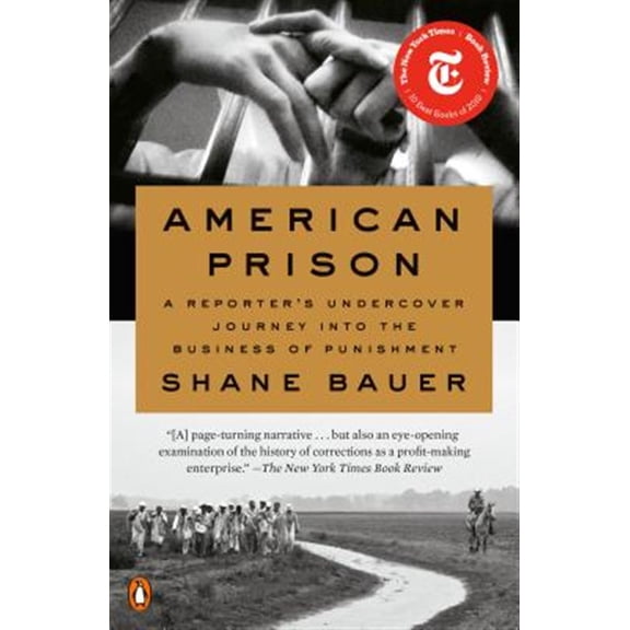 Pre-Owned American Prison: A Reporter's Undercover Journey Into the Business of Punishment (Paperback) 0735223602 9780735223608