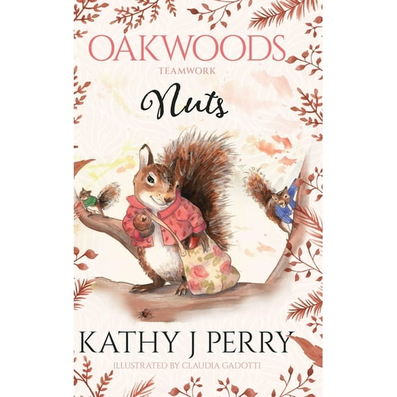Oakwoods Nuts: Sharing Is Caring, Book 4, (Hardcover)