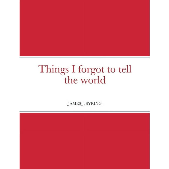 Things I forgot to tell the world, (Paperback)
