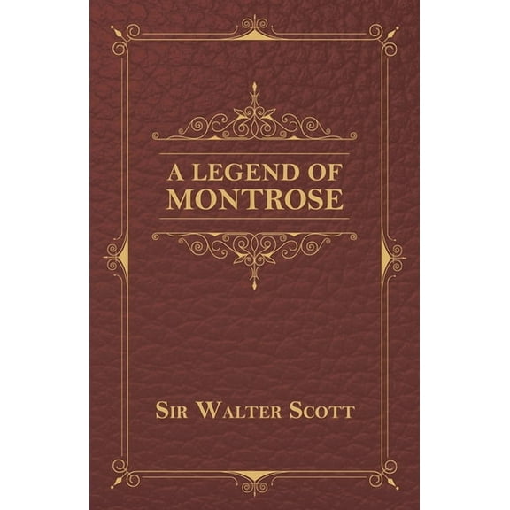 A Legend of Montrose, (Paperback)