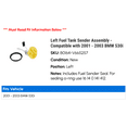 thumbnail image 2 of Left Fuel Tank Sender Assembly - Compatible with 2001 - 2003 BMW 530i 2002, 2 of 2