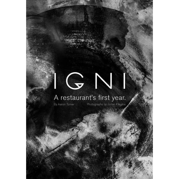 Igni : A Restaurant's First Year (Hardcover)