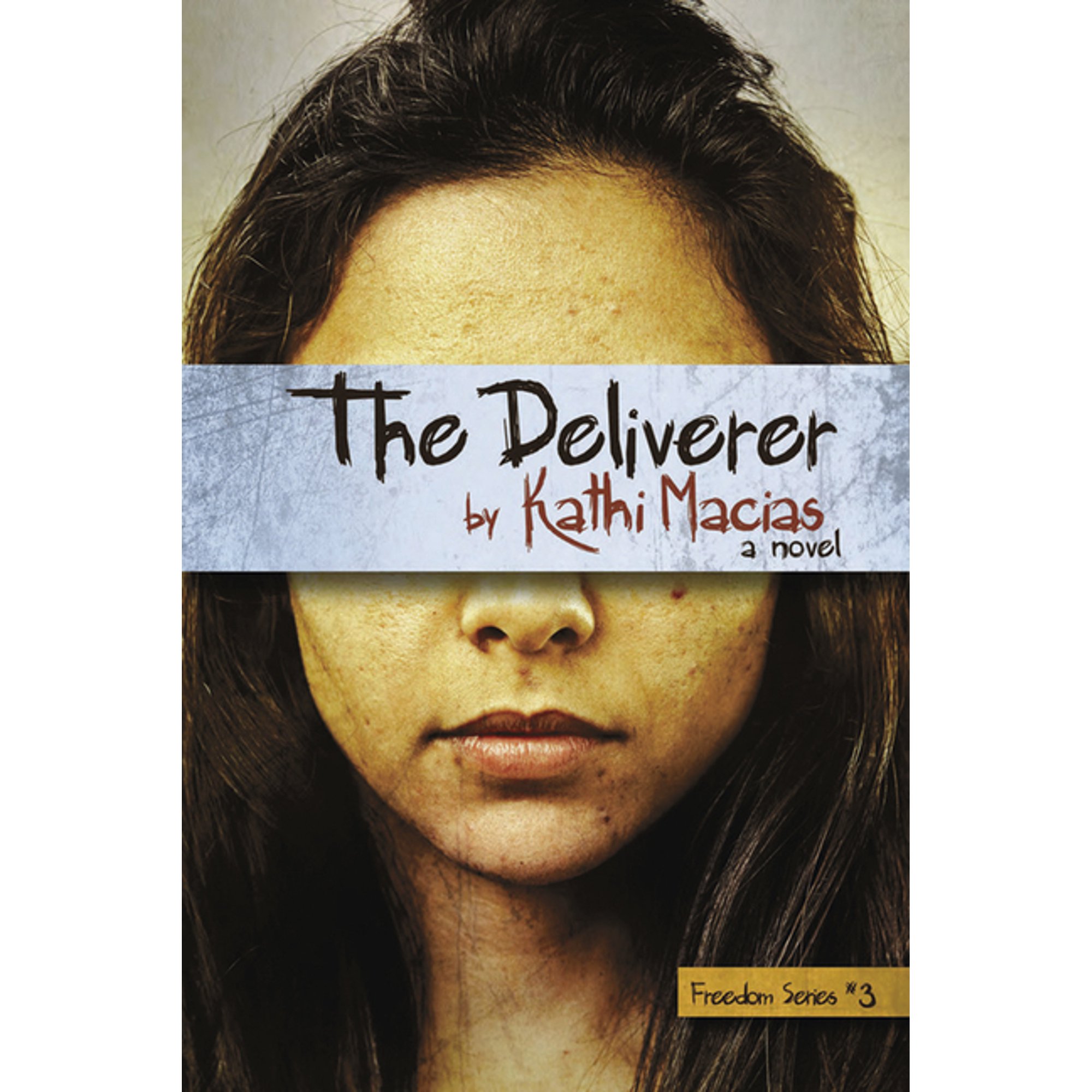 The Deliverer (Freedom Series #3)