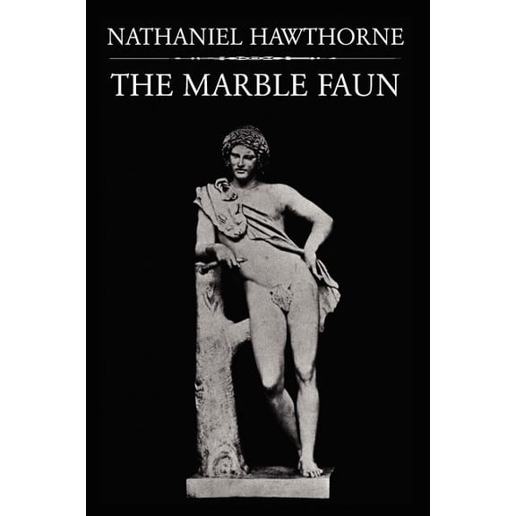 The Marble Faun, (Paperback)