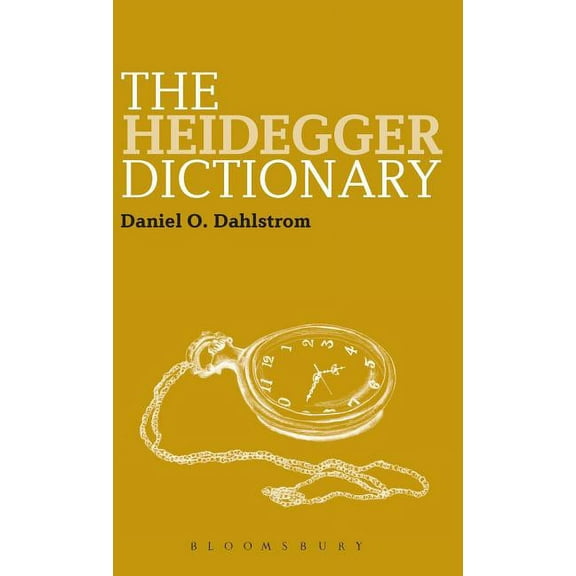 Bloomsbury Philosophy Dictionaries The Heidegger Dictionary, (Hardcover)