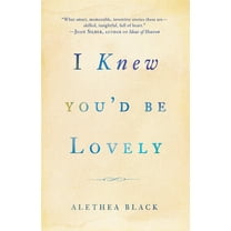 I Knew You'd Be Lovely: Stories, (Paperback)