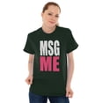 thumbnail image 3 of Message Me MSG Dating Flirting Flirty Women's Graphic T Shirt Tees Brisco Brands X, 3 of 5