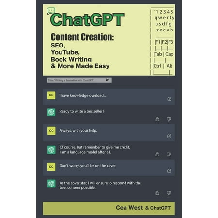 ChatGPT Content Creation : SEO, YouTube, Book Writing & More Made Easy (Paperback)