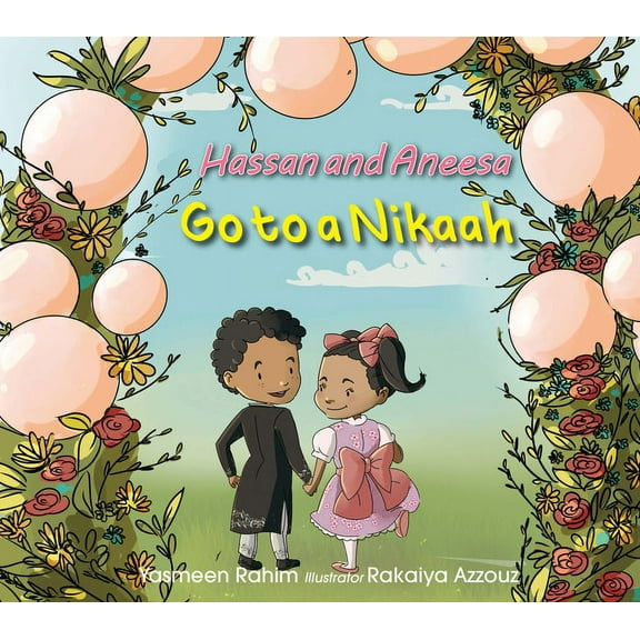 Hassan and Aneesa Hassan & Aneesa Go to a Nikkah, (Paperback)