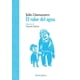 thumbnail image 1 of Libro El Valor Del Agua Tapa Blanda, Autor Julio Llamazares, Editorial Nordica, 1 of 2