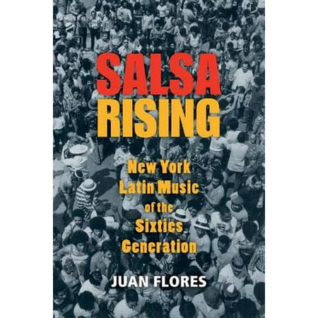 Salsa Rising New York Latin Music Of The Sixties