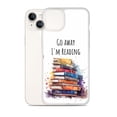 thumbnail image 2 of Clear Case for iPhone® Book Worm Phone Cover Go Away I'm Reading Gift (iPhone 14 Plus), 2 of 2