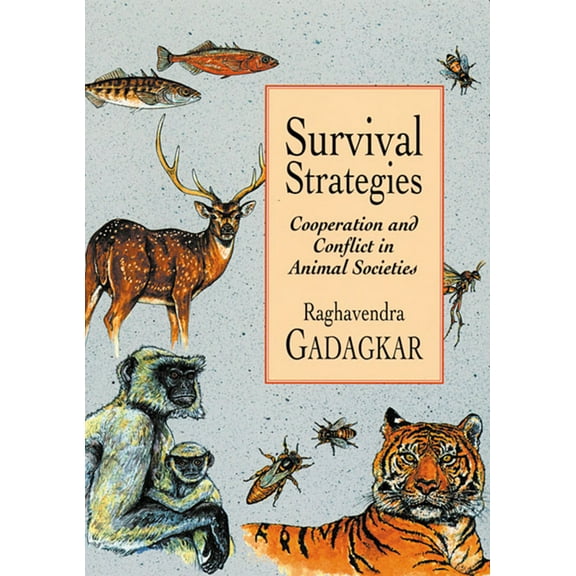 Survival Strategies: Cooperation and Conflict in Animal Societies (Paperback)