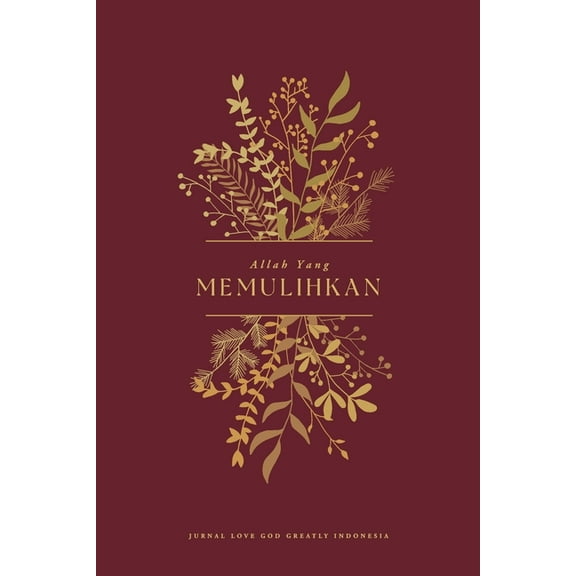 Allah Yang Memulihkan: A Love God Greatly Indonesian Bible Study Journal, (Paperback)