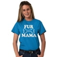 thumbnail image 5 of Fur Mama Cute Pet Owner Cat Dog Mom Women's Graphic T Shirt Tees Brisco Brands S, 5 of 6