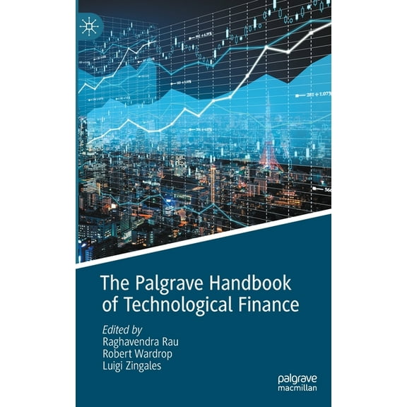 The Palgrave Handbook of Technological Finance, (Hardcover)