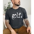thumbnail image 3 of Distressed Golf Type Shirt for Golfer Men and Women Casual Golf Shirt for Husband Dark Gray Heather Shirt Adult Small, 3 of 5