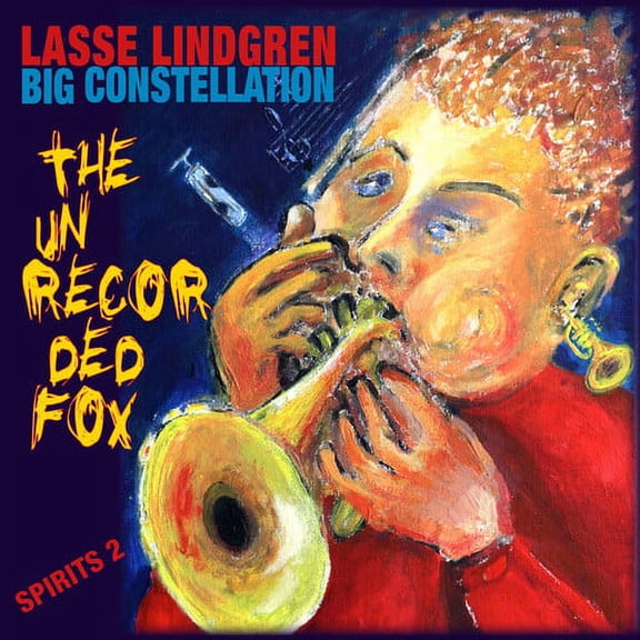 Lasse Lindgren - Unrecorded Fox - Music & Performance - CD
