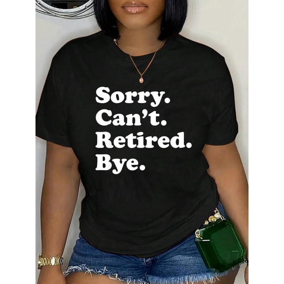 Funny Retirement Retired Gift for Men or Women T-Shirt Women's Men's Graphic Tee Casual Tops