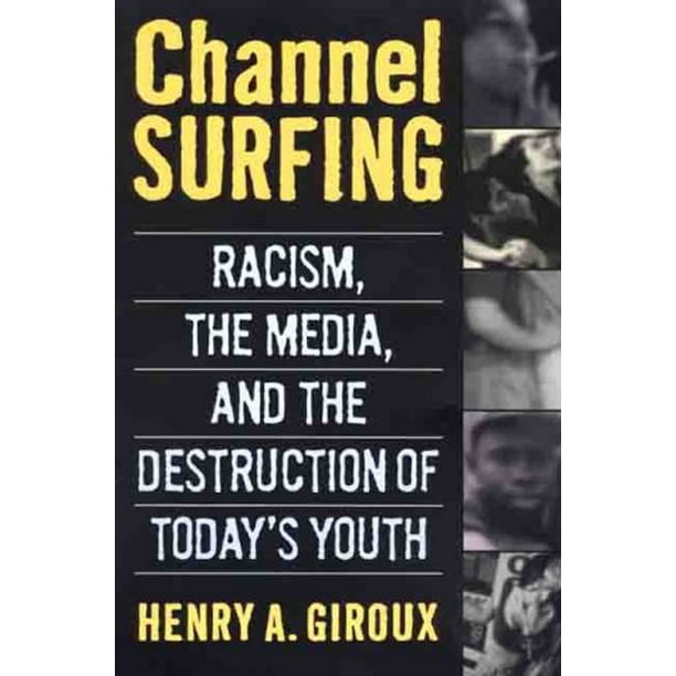Le Surf sur les Chaînes, Racisme, Médias et Destruction de la Jeunesse d'Aujourd'hui