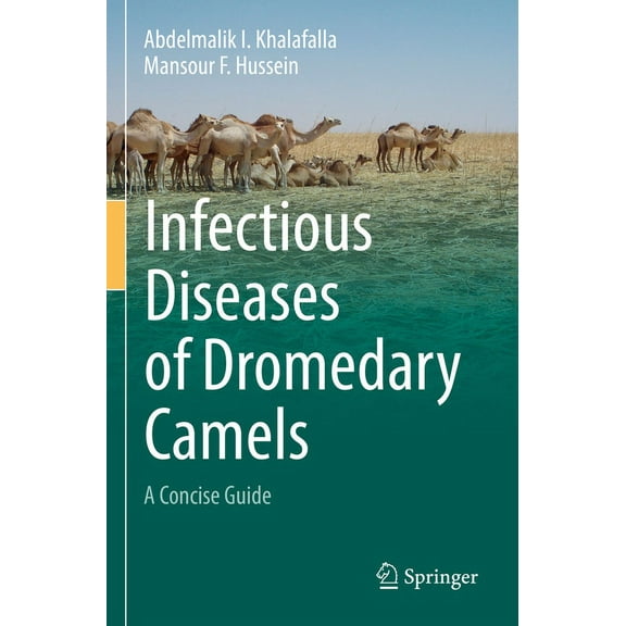 Infectious Diseases of Dromedary Camels: A Concise Guide, (Paperback)