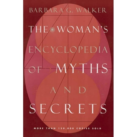 The Woman's Encyclopedia of Myths and Secrets (Paperback)
