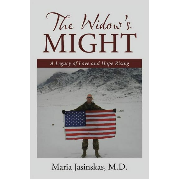 The Widow's Might: A Legacy of Love and Hope Rising, (Paperback)