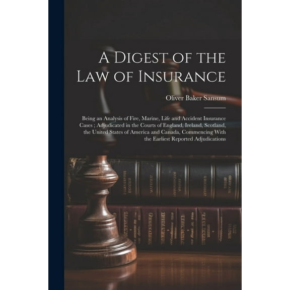 A Digest of the law of Insurance (Paperback)