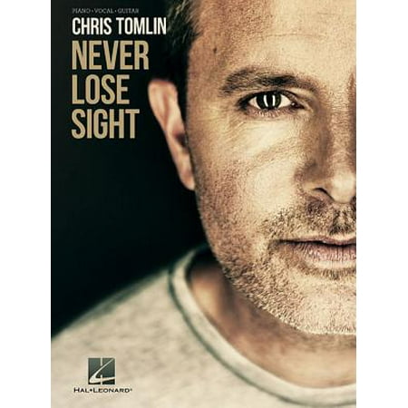 Chris Tomlin - Never Lose Sight (Best Of Chris Tomlin)