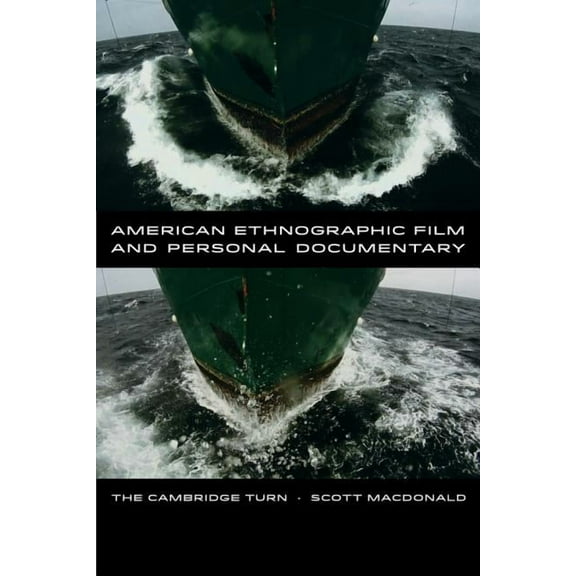 American Ethnographic Film and Personal Documentary : The Cambridge Turn (Edition 1) (Paperback)