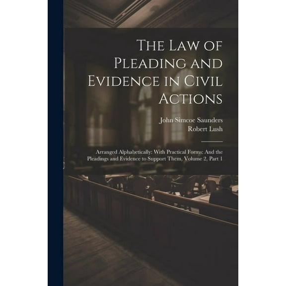 The Law of Pleading and Evidence in Civil Actions (Paperback)