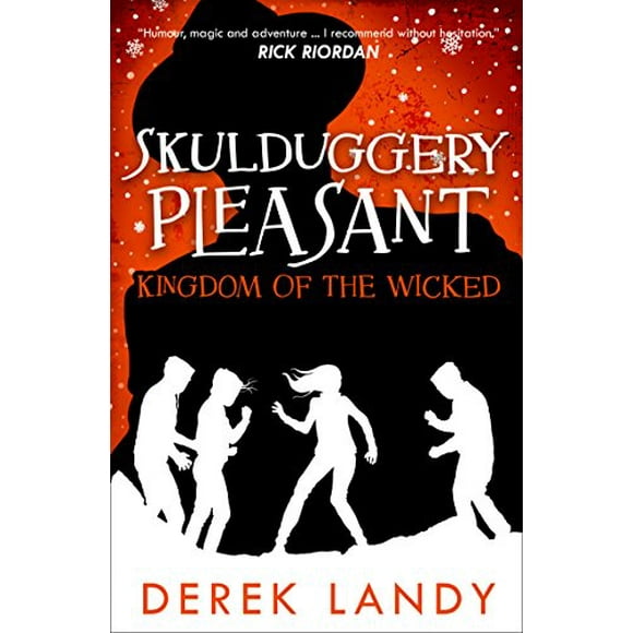 Kingdom of the Wicked (Skulduggery Pleasant, Bk. 7)