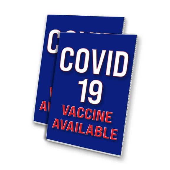 Vaccine Available (24" X 36") 4mm Corrugated Plastic Panel, Graphics Applied To 1 Side (Pk of 2)