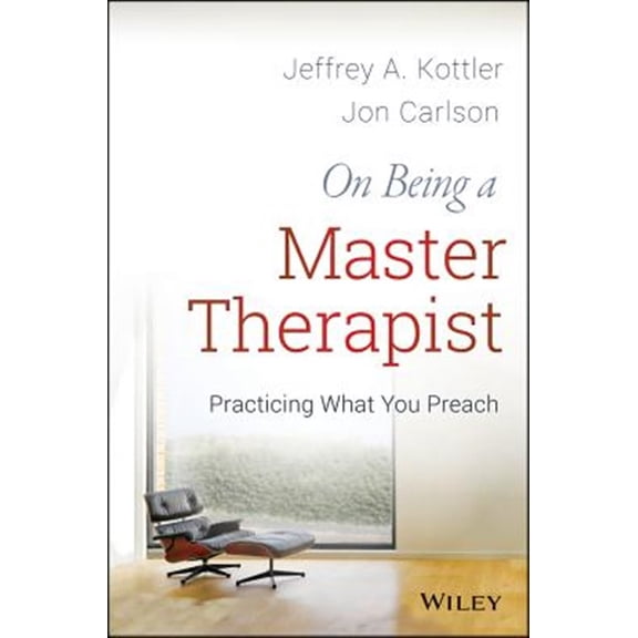 Pre-Owned On Being a Master Therapist: Practicing What You Preach (Paperback) 1118225813 9781118225813