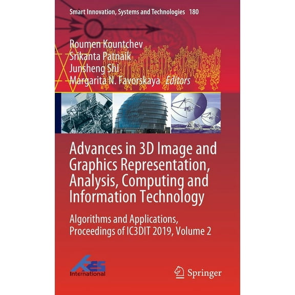 Smart Innovation, Systems and Technologi Advances in 3D Image and Graphics Representation, Analysis, Computing and Information Technology: Algorithms and Applica, Book 180, (Hardcover)