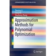thumbnail image 1 of Approximation Methods for Polynomial Optimization: Models, Algorithms, and Applications (SpringerBriefs in Optimization), 1 of 2