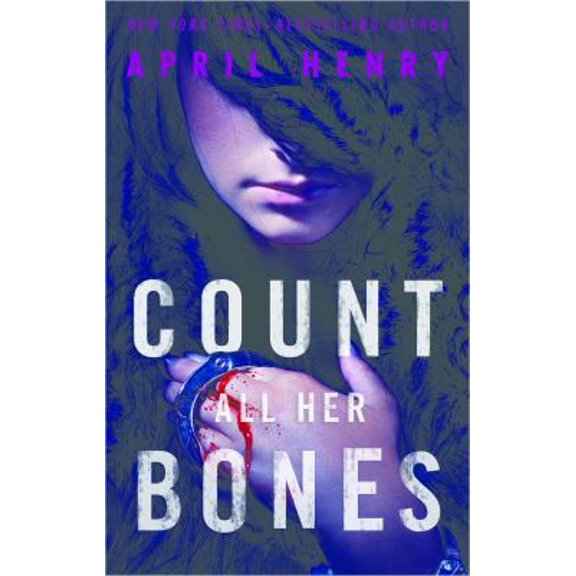 Pre-Owned Count All Her Bones (Hardcover) 162779591X 9781627795913
