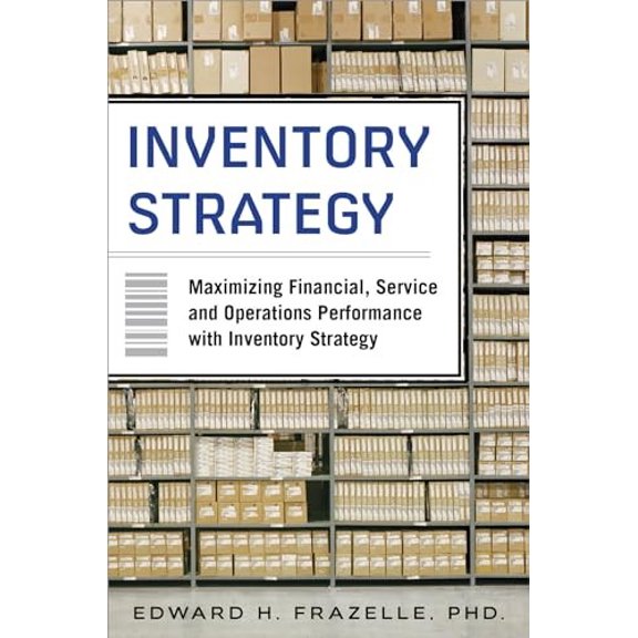 Pre-Owned Inventory Strategy: Maximizing Financial, Service and Operations Performance with Inventory Strategy (BUSINESS BOOKS) Hardcover