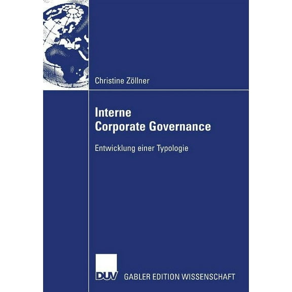 Interne Corporate Governance: Entwicklung Einer Typologie, (Paperback)
