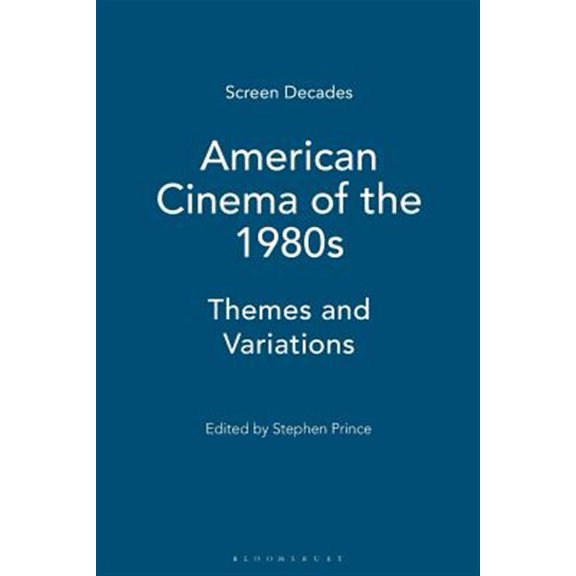 Pre-Owned Screen Decades: American Cinema of the 1980s: Themes and Variations (Paperback)