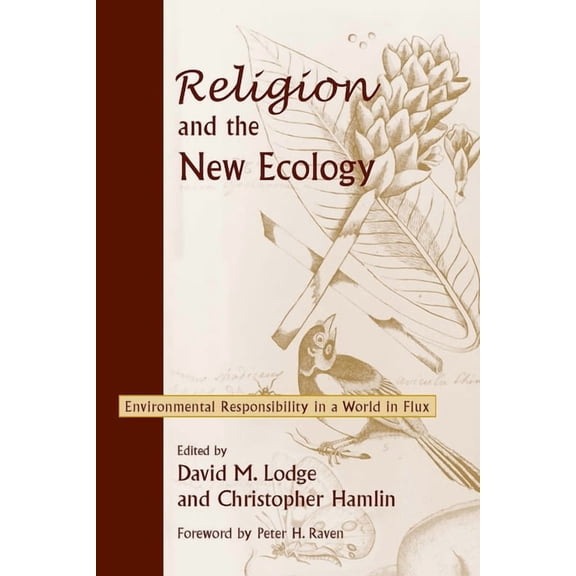 Religion and the New Ecology: Environmental Responsibility in a World in Flux, (Paperback)