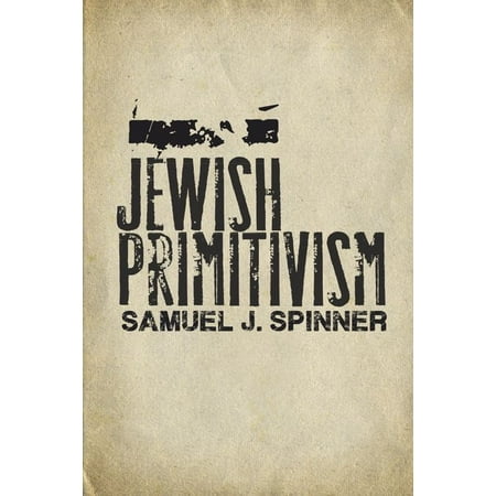 UPC: 9781503628274 | Stanford Studies in Jewish History and Culture: Jewish Primitivism (Hardcover)
