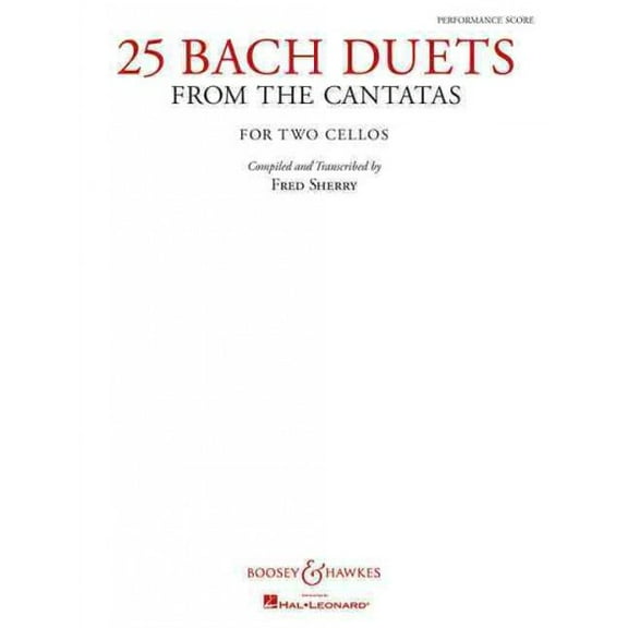 25 Bach Duets from the Cantatas (): Two Cellos Performance Score (Paperback)